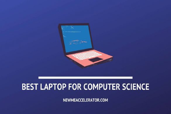 Best Laptop for Computer Science