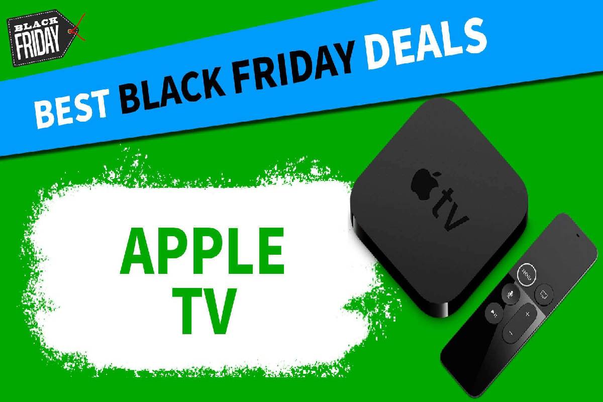 Apple Tv Black Friday Working, Starting, Offers, and More 2021