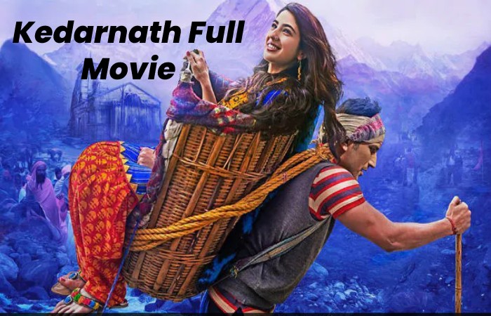 Kedarnath Full Movie 