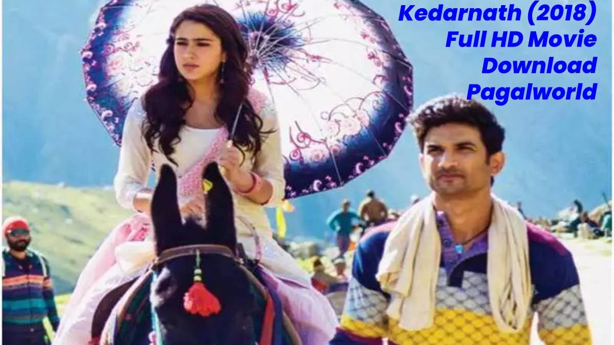 Kedarnath movie download pagalworld polebath Kedarnath movie download pagalworld polebath