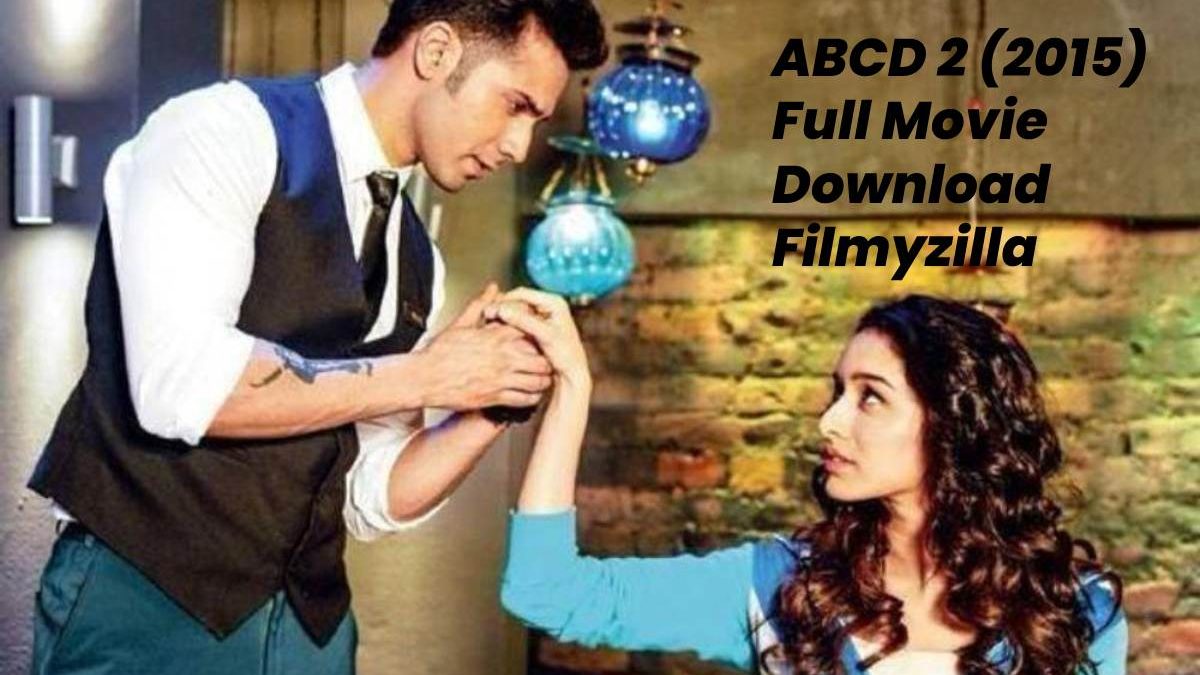 abcd 2 movies full hd download abcd 2 movies full hd download