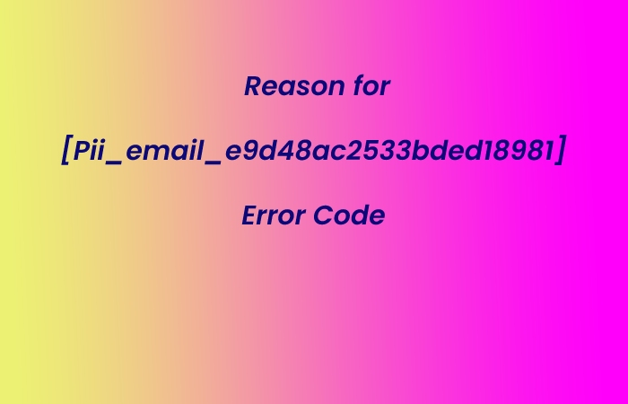 [Pii_email_e9d48ac2533bded18981]