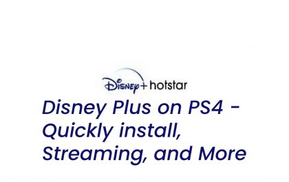 Disney Plus on PS4 - Quickly install, Streaming, and More (1)