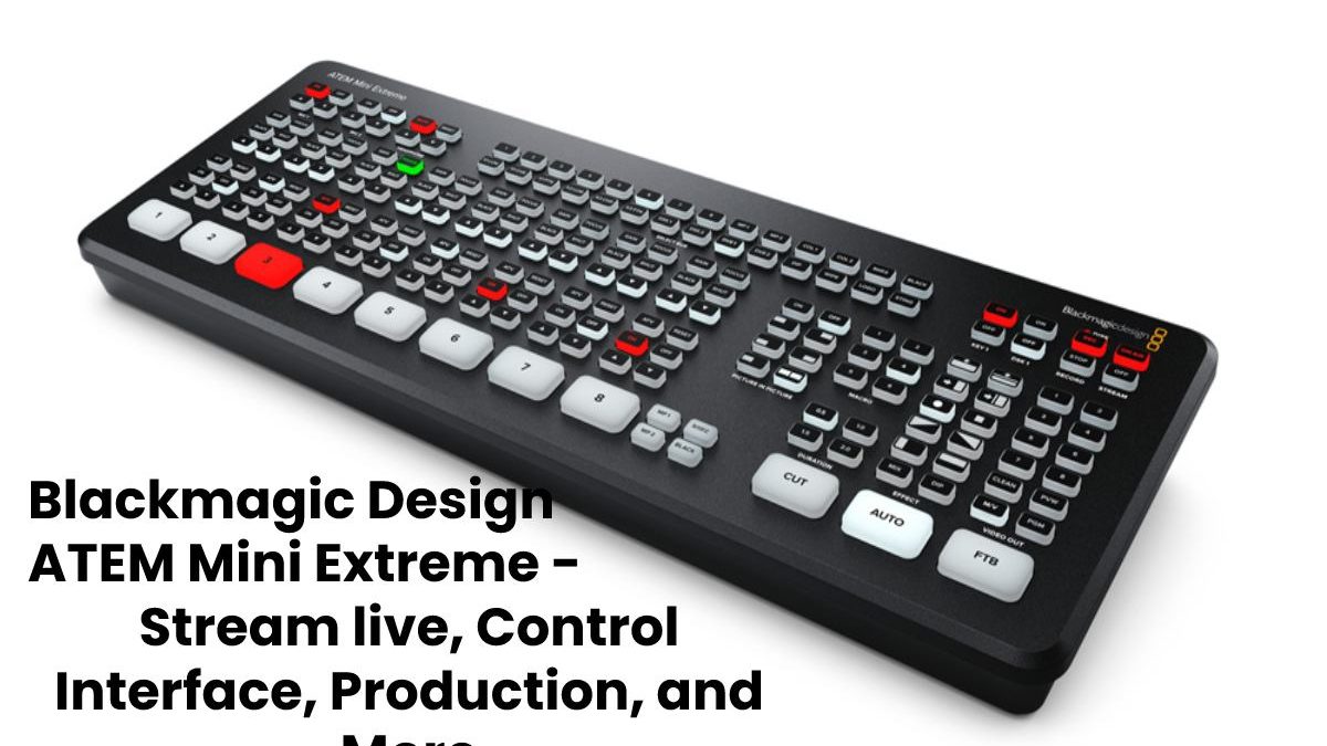 Blackmagic Design ATEM Mini Extreme