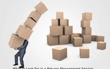 What To Look For in a Returns Management Service