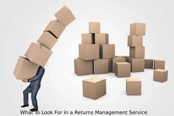 What To Look For in a Returns Management Service