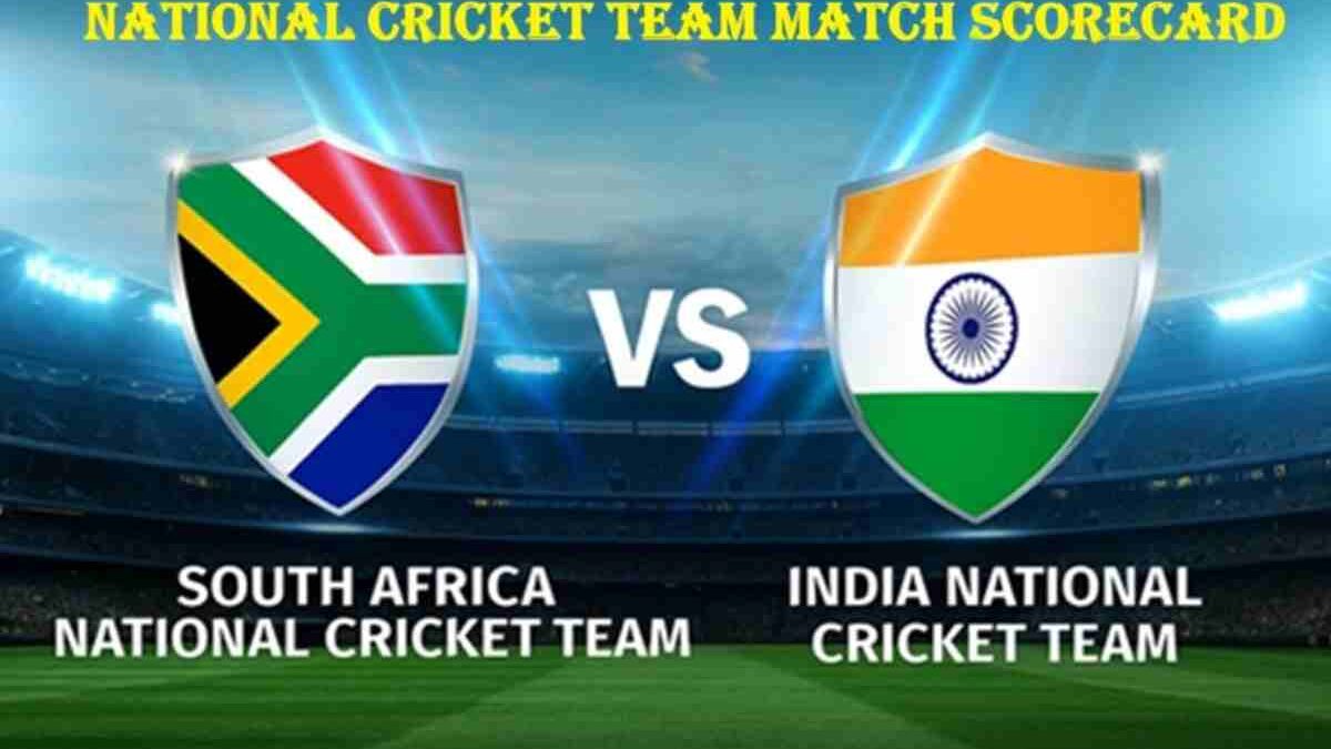 India National Cricket Team vs South Africa National Cricket Team Match Scorecard: A Complete Analysis
